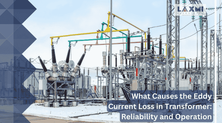 What Causes the Eddy Current Loss in Transformer: Reliability and Operation